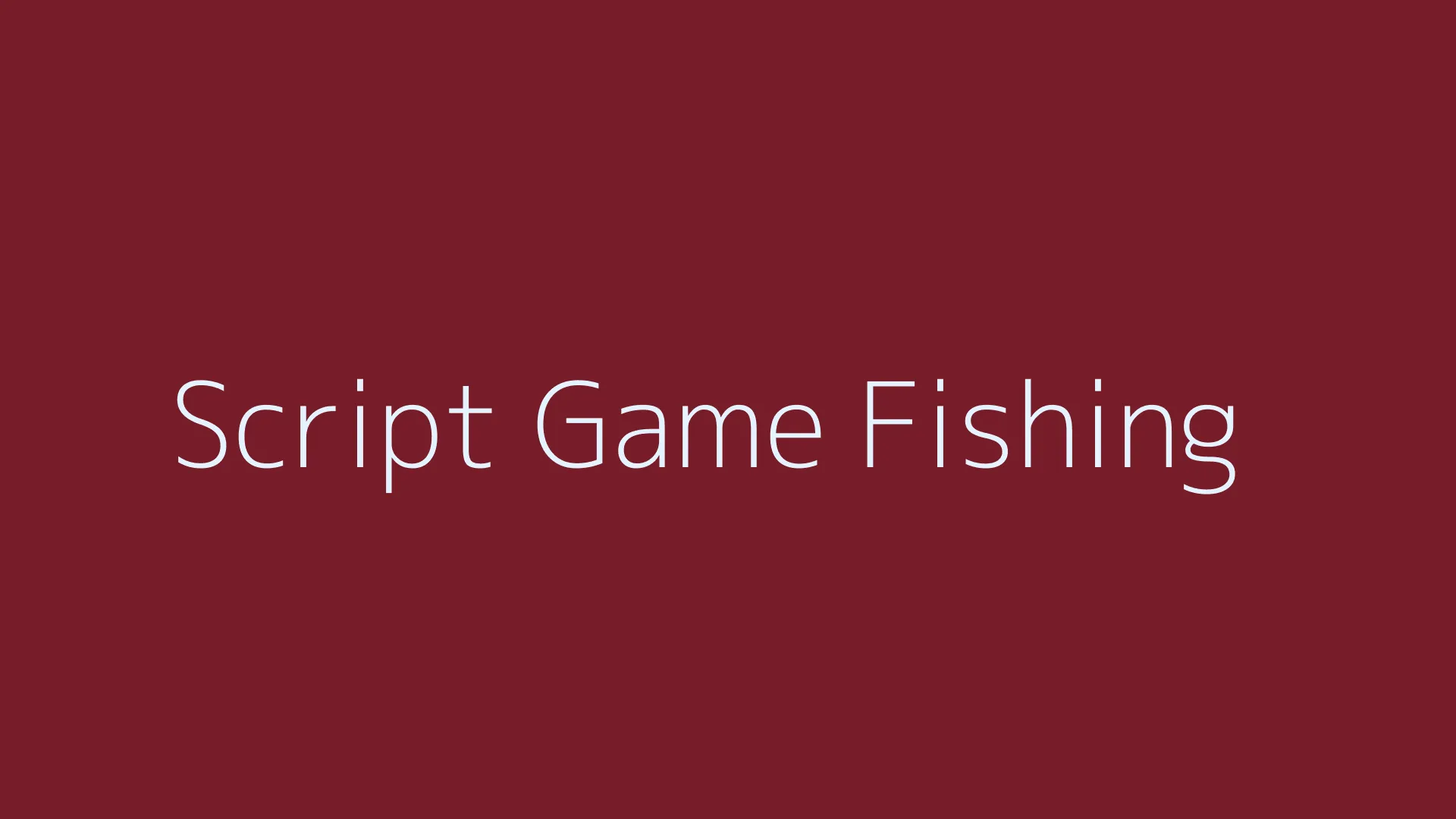 Script Game Fishing